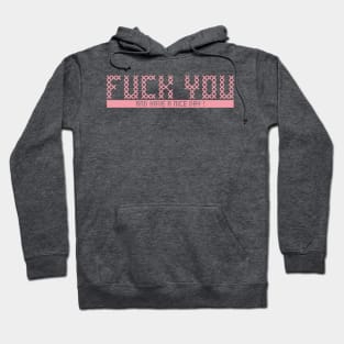 Fuck You Stiched Hoodie